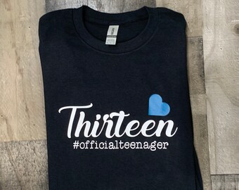 Official Teenager, Thirteen Birthday T Shirt