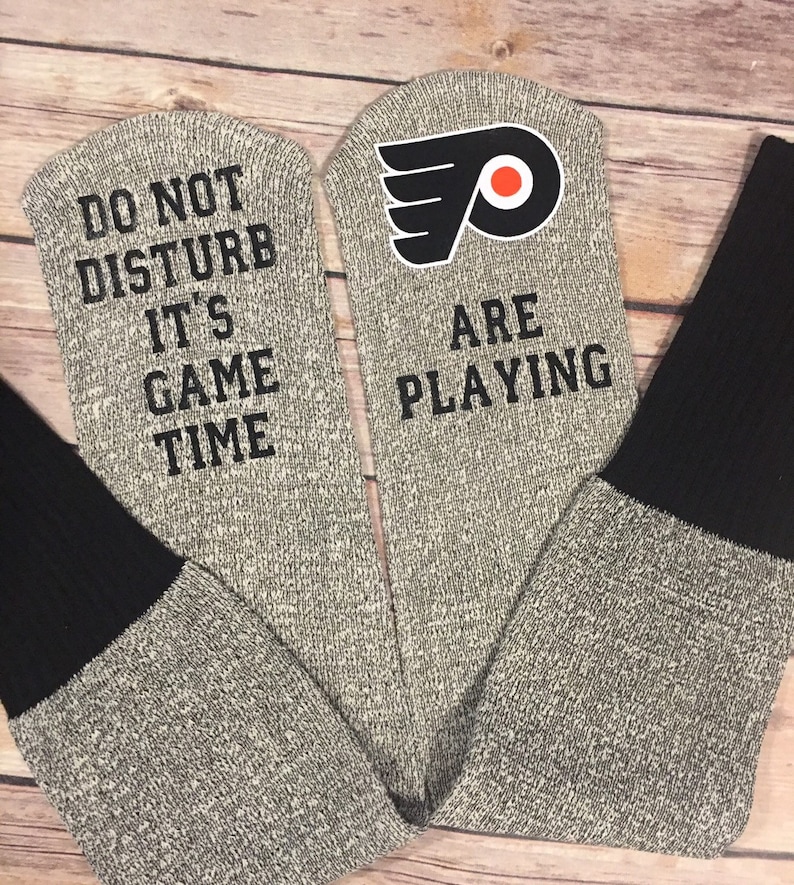Do not disturb It/'s game time Philadelphia Flyers socks