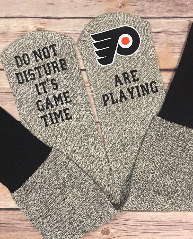 Do not disturb It/'s game time Philadelphia Flyers socks