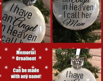 I have an Angel in Heaven I call her Mom glass ornament Memorial Gift