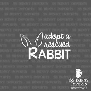 Adopt a rescued rabbit decal; rescue bunny sticker / car sticker / laptop sticker / tablet sticker, glossy white