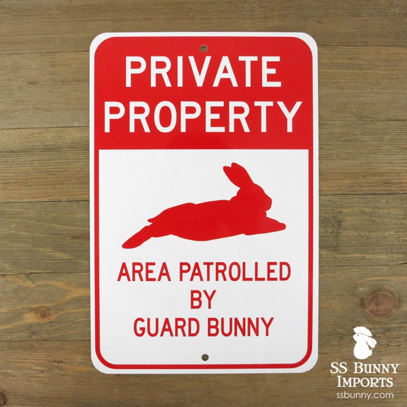 Private Property, Area Patrolled by Guard Bunny novelty rabbit sign, aluminum, 6 x 9, glossy red on white image 2