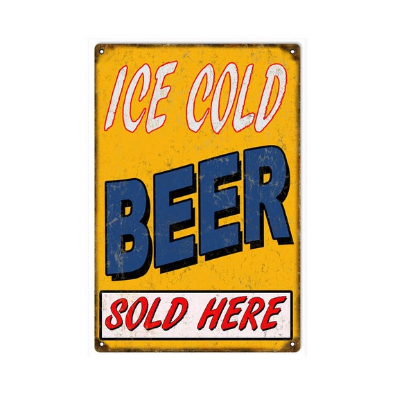 Items similar to Ice Cold Beer Sold Here Metal Sign on Etsy