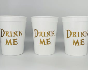 Drink Me, Alice in wonderland party cups, Alice Party, Tea Party, Alice Birthday Party Cups, Alice in Wonderland, Onederland, Reusable