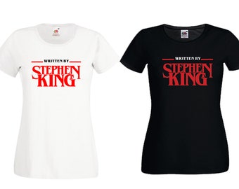 Written by Stephen King women's white or black cotton t-shirt