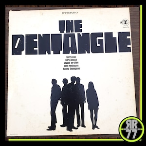 May include: A black and white album cover with the title "The Pentangle" in large, bold letters. The album cover features a silhouette of six people standing together. The album credits list the band members: Terry Cox, Bert Jansch, Jacqui McShee, John Renbourn, and Danny Thompson.