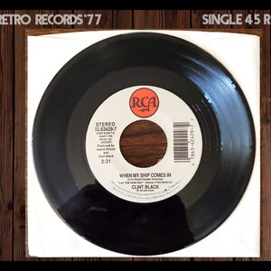 Clint Black - When My Ship Comes In / Buying Time, 1992 Vinyl 45 RPM Single