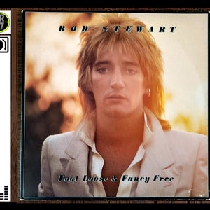 1977 Rod Stewart- Footloose and Fancy Free,  Hot Legs, Rock