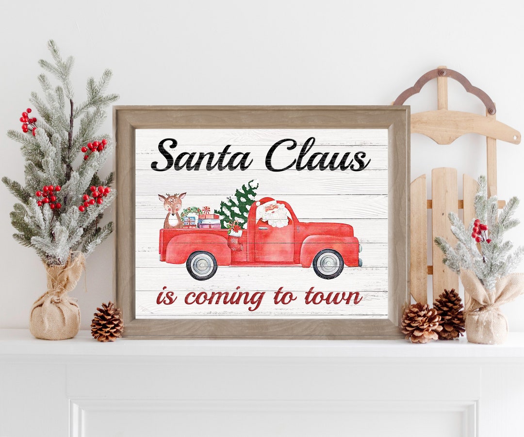 PRINTABLE CHRISTMAS Wall ART, Santa Claus is Coming to Town, Christmas ...