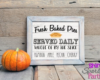 Printable FRESH BAKED PIES Sign, Rustic Fall Decor, Farmhouse, Farm House Fall Decoration, Fall Art, Farmhouse Kitchen Print, Homemade pies