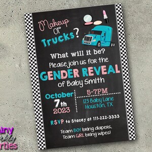GENDER REVEAL PARTY Invitation, Makeup or  Mack Trucks, Gender Reveal Party Ideas, Boy or Girl, Gender Shower, Semi Trucks, Reveal Ideas