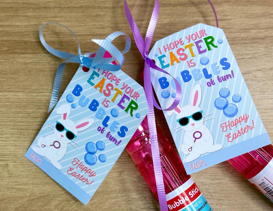 EASTER Bubbles GIFT Tags, Easter Bunny Tags, I Hope Your Easter is ...