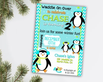 May include: A blue and green penguin-themed birthday invitation for a child named Chase turning two. The invitation features a penguin wearing a blue hat and scarf, and the text "Waddle On Over to celebrate Chase is turning 2". The invitation also includes the date and time of the party, "December 13th, 2-4PM", and the location, "Chase's Igloo, 123 Waddle Dr., North Pole, CA".