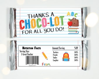 TEACHER CANDY BAR Wrappers - Thanks A Choco-Lot - Teacher Appreciation Candy Wrappers - Teacher Gift - End of School Year, Back to School