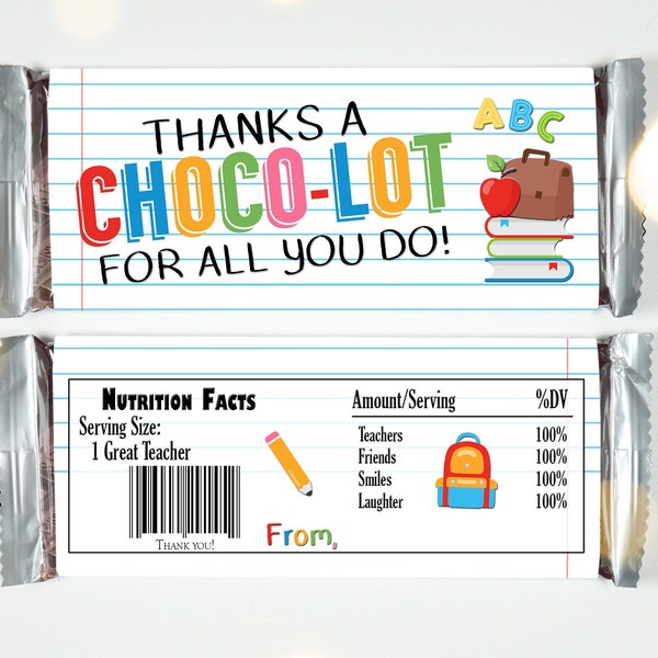 TEACHER CANDY BAR Wrappers - Thanks A Choco-Lot - Teacher Appreciation Candy Wrappers - Teacher Gift - End of School Year, Back to School