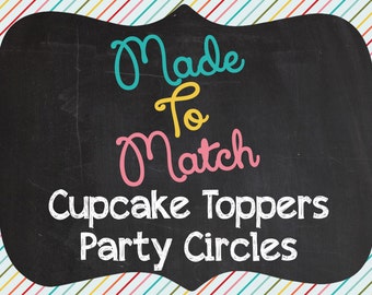 Printable Made To Match Cupcake Toppers Or Party Circles - Made To Match Any Design In Our Shiny Sparkly Parties Shop