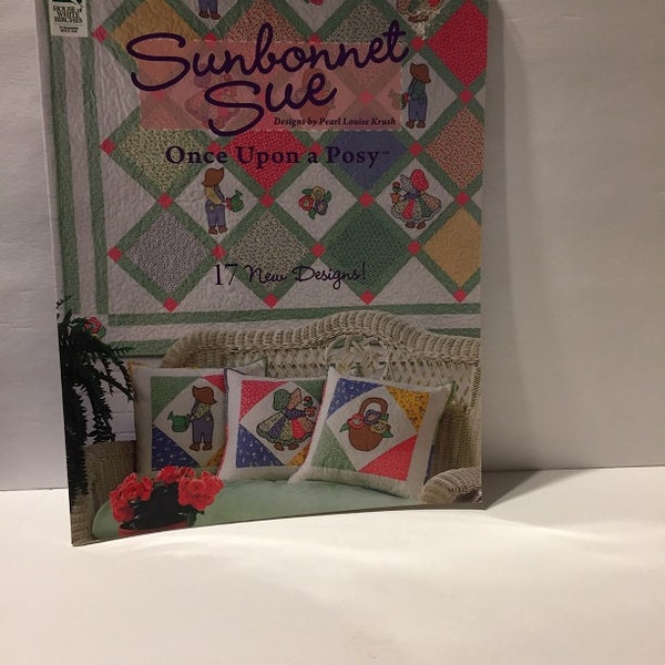 Sunbonnet Sue Once Upon A Posy, The Ultimate Sunbonnet Sue Collection, Visits Quilts, Overall Bill, Let The Sun Shine In Book Your Choice