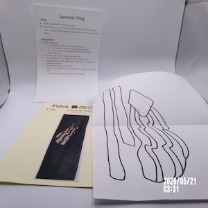 May include: A craft project with instructions for a "Summer Flag" patch. The image shows a printed pattern, a sketch, and a sheet of instructions. The patch design features a stylized American flag with red and white stripes and blue background.