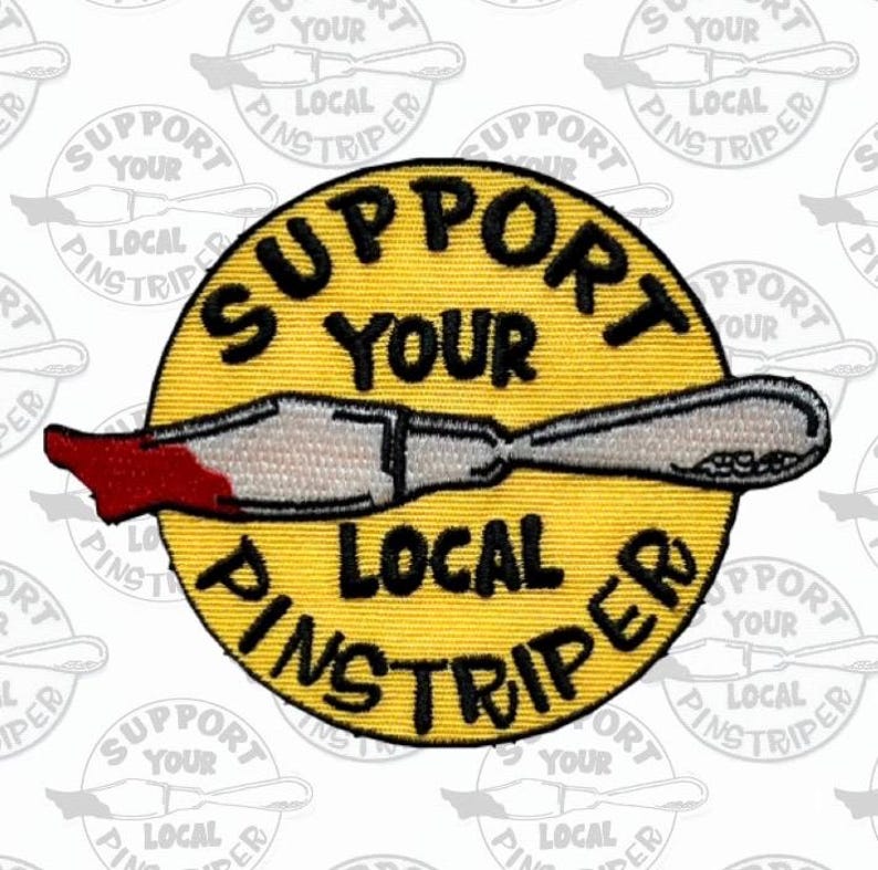 Support Your Local Pinstriper Iron-On Patch (4x3in) image 1