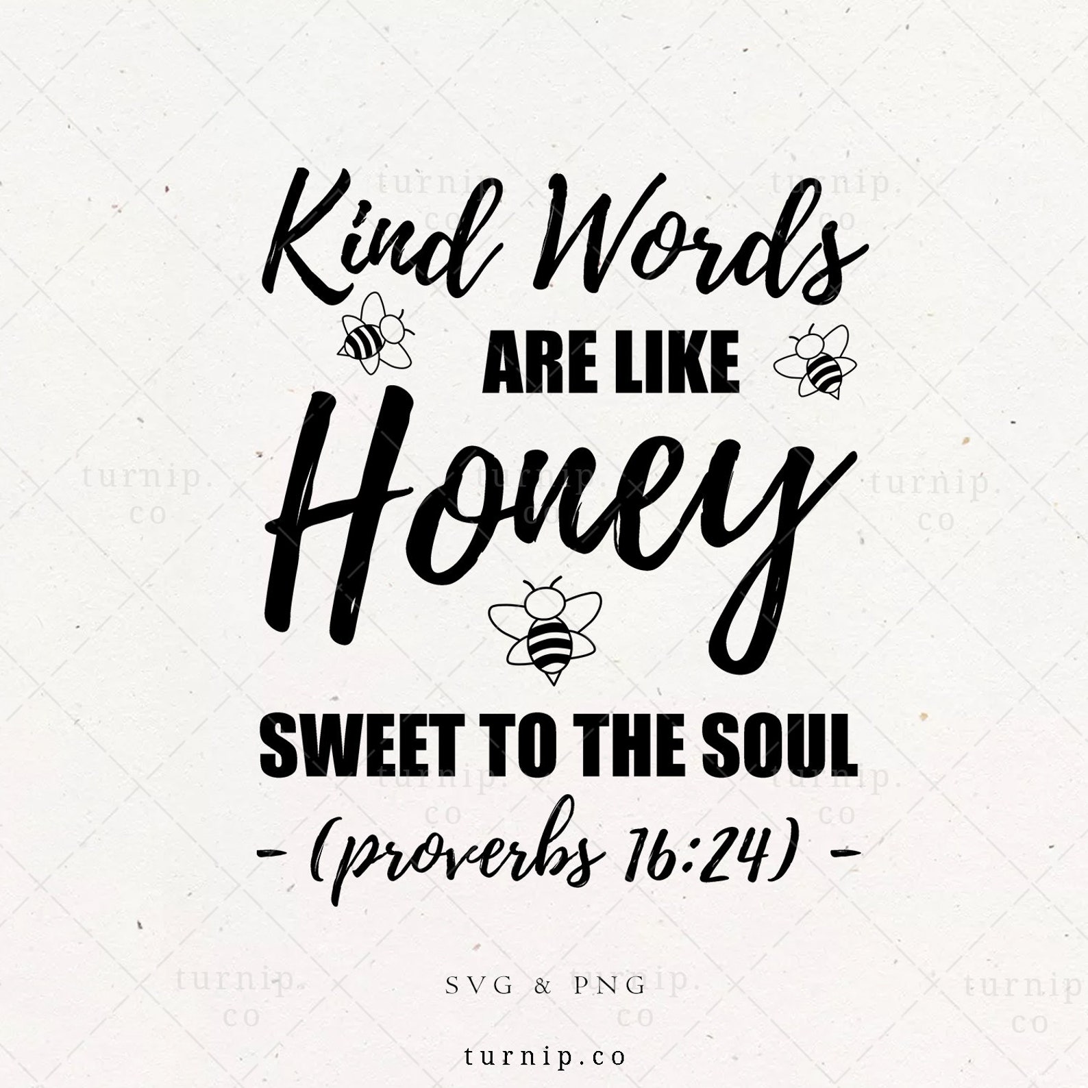 Kind Words Are Like Honey Sweet To The Soul SVG Sublimation Etsy