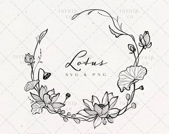 Lotus Flower SVG + PNG Clipart Wreath Drawing BOHO Botanical Border Frame Pretty Floral Vector Fancy Black & White Wood Art Ink Sign Engrave