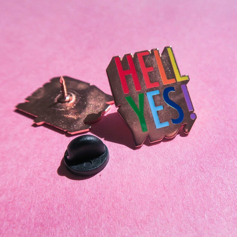 Hell Yes Enamel Pin Lgbtq & Queer Pin Gay Pride Hard Enamel Etsy