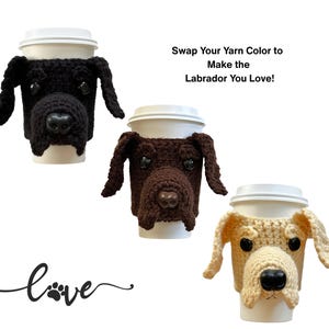 Black, Chocolate & Yellow Labrador Retriever Crochet Pattern – handmade lab cup cozy by Hooked by Angel, Etsy crochet pattern.