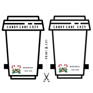 May include: Printable template for a coffee cup cozy with a candy cane and holly design. The text "Candy Cane Cozy" and "Handmade for You" is included on the template. The template is designed to be printed and cut out.