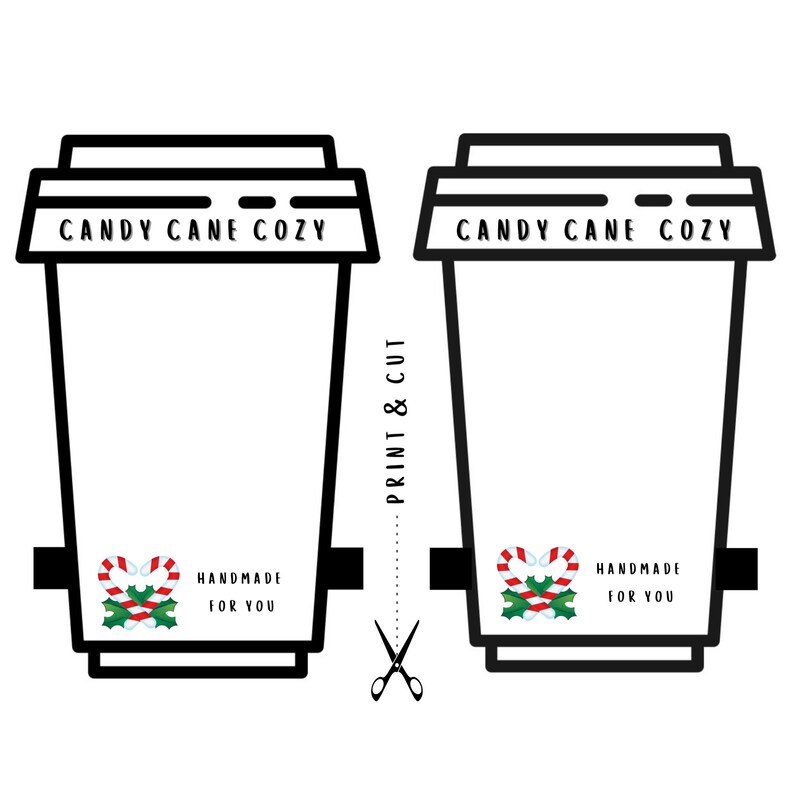 May include: Printable template for a coffee cup cozy with a candy cane and holly design. The text "Candy Cane Cozy" and "Handmade for You" is included on the template. The template is designed to be printed and cut out.