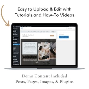 May include: Screenshot of a computer screen showing a website builder interface. The website is titled "Coffee In One Hand" and features a photo of a woman holding a cup of coffee. The text "Easy to Upload & Edit with Tutorials and How-To Videos" is displayed above the website preview. The text "Demo Content Included Posts, Pages, Images, & Plugins" is displayed below the website preview.