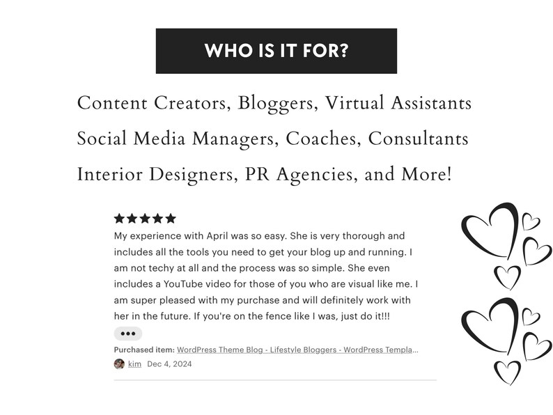 Może przedstawiać: Zrzut ekranu strony internetowej z opinią o motywie WordPress dla bloger&oacute;w. Opinia brzmi: "Moje doświadczenie z April było tak łatwe. Jest bardzo dokładna i zawiera wszystkie narzędzia, kt&oacute;rych potrzebujesz, aby uruchomić swojego bloga. Nie jestem wcale techniczna, a proces był tak prosty. Włącza nawet film z YouTube dla tych z was, kt&oacute;rzy są wizualni, jak ja. Jestem bardzo zadowolona ze swojego zakupu i na pewno będę wsp&oacute;łpracować z nią w przyszłości. Jeśli wahasz się, jak ja, po prostu zr&oacute;b to!" Opinia jest poprzedzona opisem zakupionego przedmiotu: "WordPress Theme Blog - Lifestyle Bloggers - WordPress Templa..." oraz nazwą "kim" i datą "Dec 4, 2024".