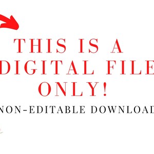May include: Red text on a white background reads "This is a digital file only! Non-editable download."