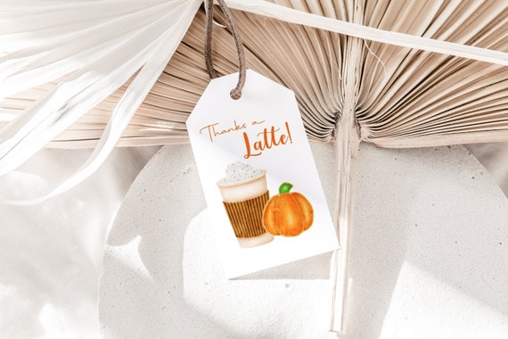 Thanks a Latte Pumpkin Printable Gift Tag Pumpkin Spice INSTANT DOWNLOAD