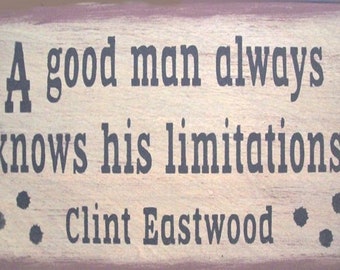 A Good Man Knows Limitations Clint Eastwood Western Rustic Distressed Country Canvas Sign Home Decor