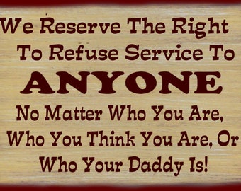 We Have The Right To Refuse Service Billiards Pool Bar Pub Canvas Sign Home Decor