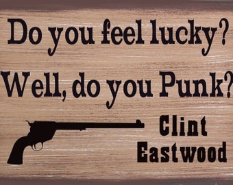 Do Ya Feel Lucky Clint Eastwood Western Primitive Rustic Distressed Country Canvas Sign Home Decor
