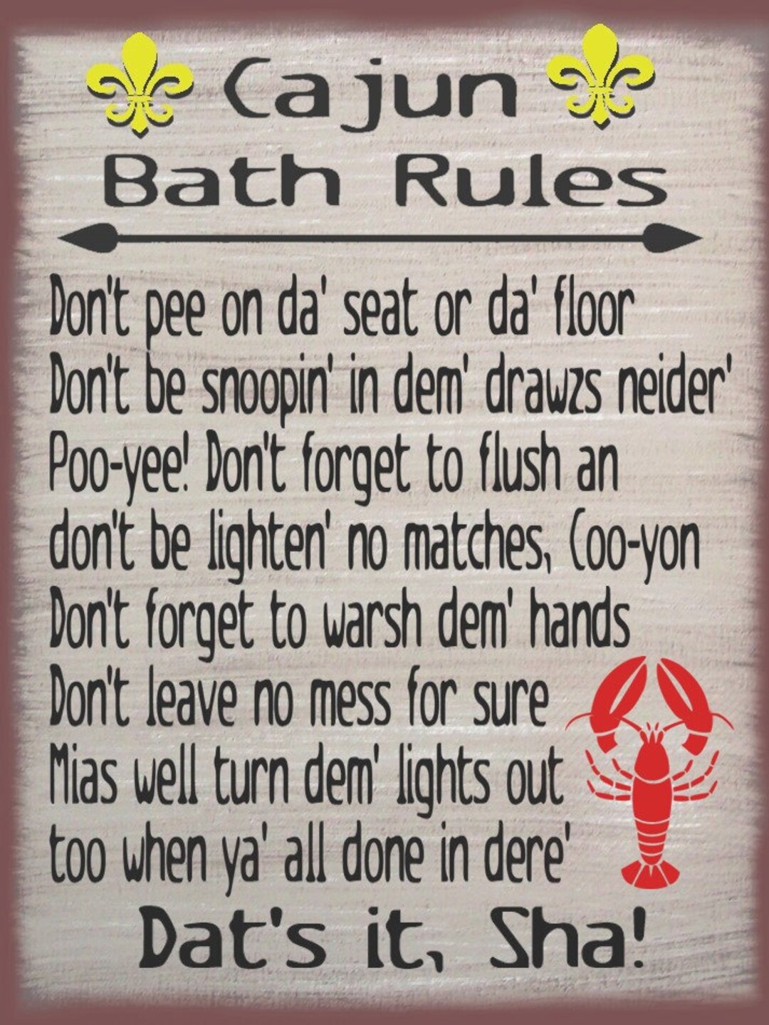 Cajun Bath Rules Humerous Primitive Rustic Country Canvas Sign Home