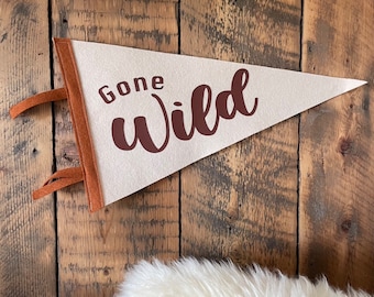 Gone Wild Pennant Flag, Adventure Pennant, Wool Felt