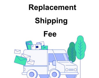 Replacement Shipping Fee
