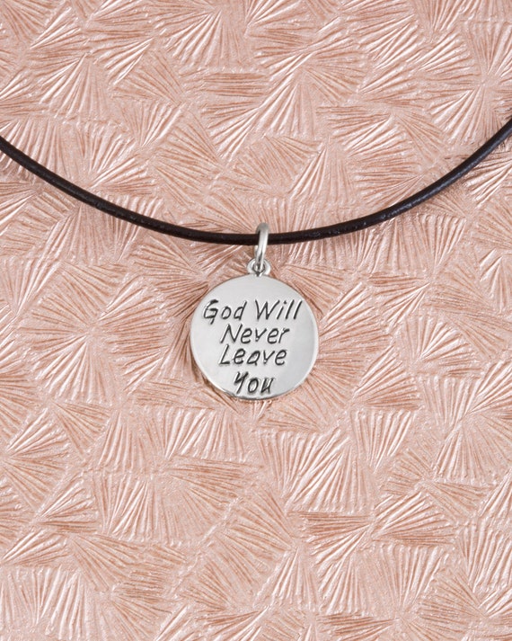 God Will Never Leave You Pendant on A Leather Cord - Leather Necklace - God Necklace - Religious Jewellery - Silver Necklace - W504SC