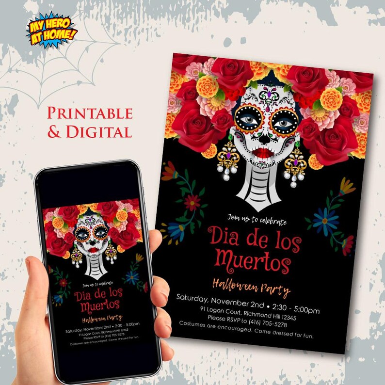 May include: A Dia de los Muertos Halloween party invitation featuring a sugar skull illustration with red and orange flowers, ornate earrings, and text including the date November 2nd and address 91 Logan Court, Richmond Hill 12345.