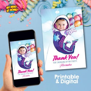 May include: A printable thank you card with a cartoon image of a child dressed as Spider-Man swinging from balloons. The text on the card reads "Thank You! For swinging by my party. Alexandra".