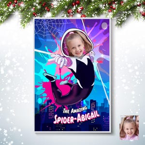 May include: A poster featuring a child dressed as Spider-Gwen, leaping against a cityscape backdrop. The poster has a vibrant color scheme with pink, blue, and purple hues. Text reads "The Amazing Spider-Abigail."