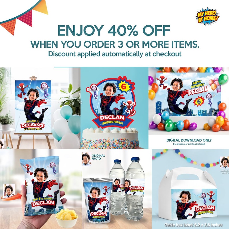 May include: A promotional image for a birthday party featuring a child dressed as Spider-Man. The image includes banners, cake toppers, water bottle labels, chip bags, and a gable box, all personalized with the child's name and age. Text reads "Enjoy 40% off when you order 3 or more items."