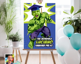 Personalized Hulk Graduation Sign featuring boy as his favorite superhero, Smashed Pre-K poster. 089GRWS