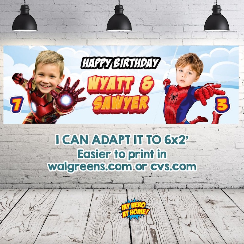May include: A personalized birthday banner featuring two children dressed as superheroes, with the text "HAPPY BIRTHDAY WYATT & SAWYER". The banner includes the numbers 7 and 3, and the text "I CAN ADAPT IT TO 6x2' Easier to print in walgreens.com or cvs.com".