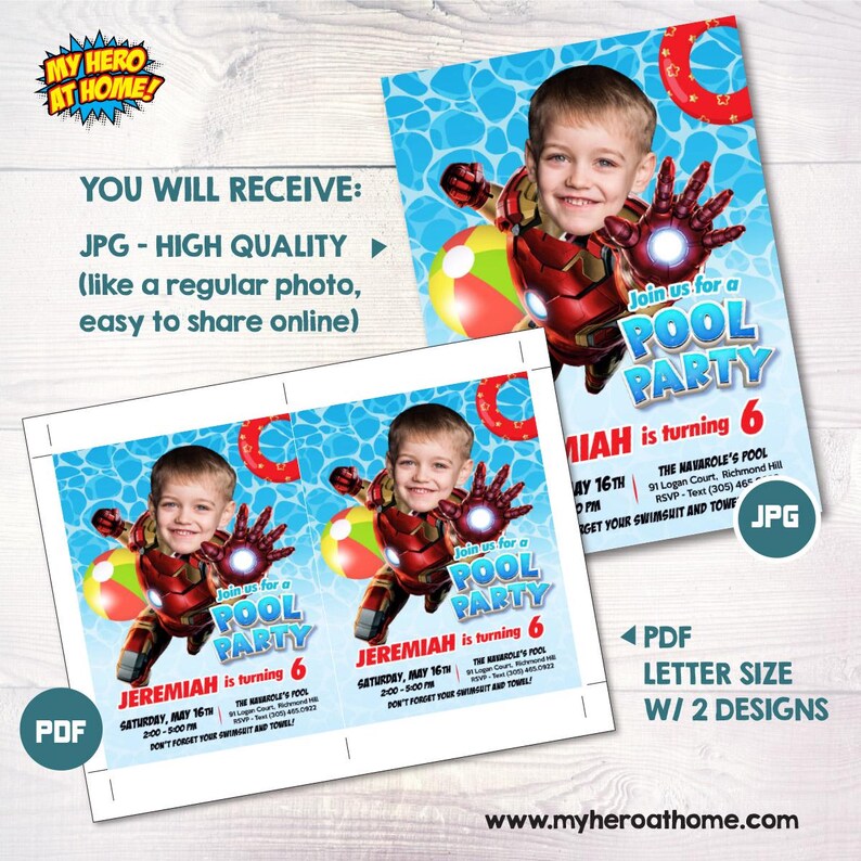 May include: Pool party invitation featuring a child's face superimposed on an Iron Man suit. The invitation includes the text "Join us for a Pool Party" and details about the event, including the date, time, and location.