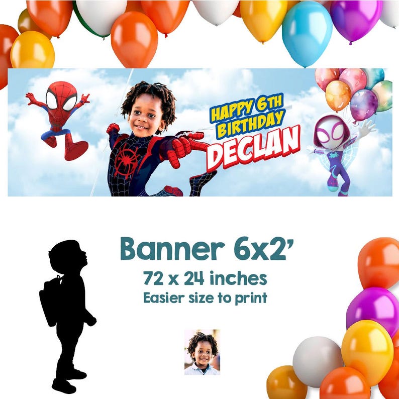 May include: A rectangular birthday banner measuring 72 x 24 inches featuring a sky background, colorful balloons, Spider-Man, Spider-Gwen, and a child in a Spider-Man costume. The text reads Happy 6th Birthday Declan. Includes a child silhouette.