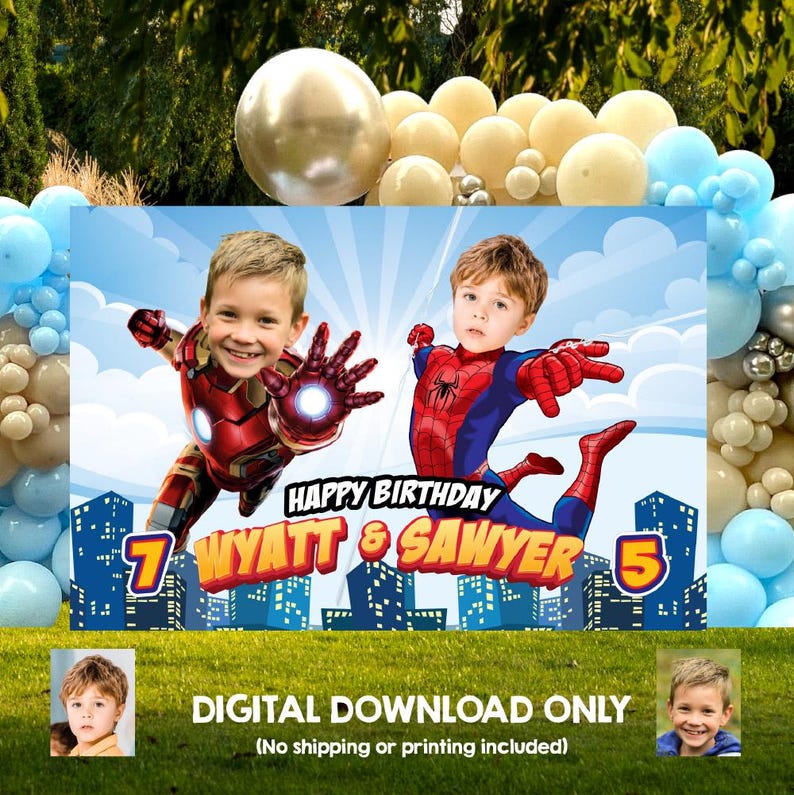 May include: A birthday banner featuring two children dressed as superheroes, Iron Man and Spider-Man, with the text "HAPPY BIRTHDAY WYATT & SAWYER". The banner also includes the numbers 7 and 5, and the text "DIGITAL DOWNLOAD ONLY".