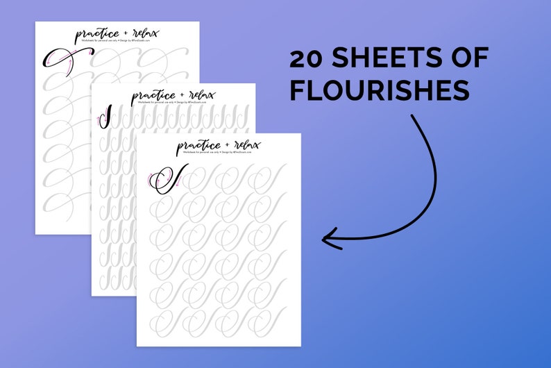 May include: Three printable sheets of calligraphy practice paper with the text "practice + relax" and a variety of cursive flourishes. The text "20 SHEETS OF FLOURISHES" is written in black on a purple background with a black arrow pointing to the sheets of paper.